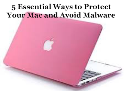 Ways to Protect Your Mac from Malware Virus