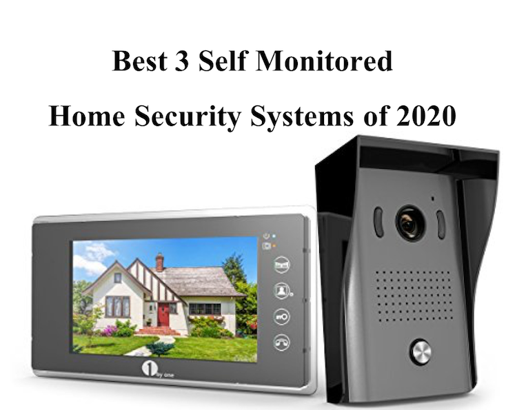 Best 3 Self Monitored Home Security Systems Of 2020 Sprunworld 8495