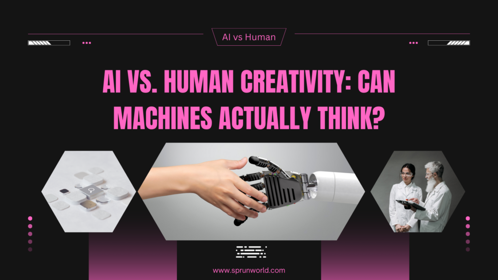 AI vs Human Creativity: Can Machines Actually Think?
