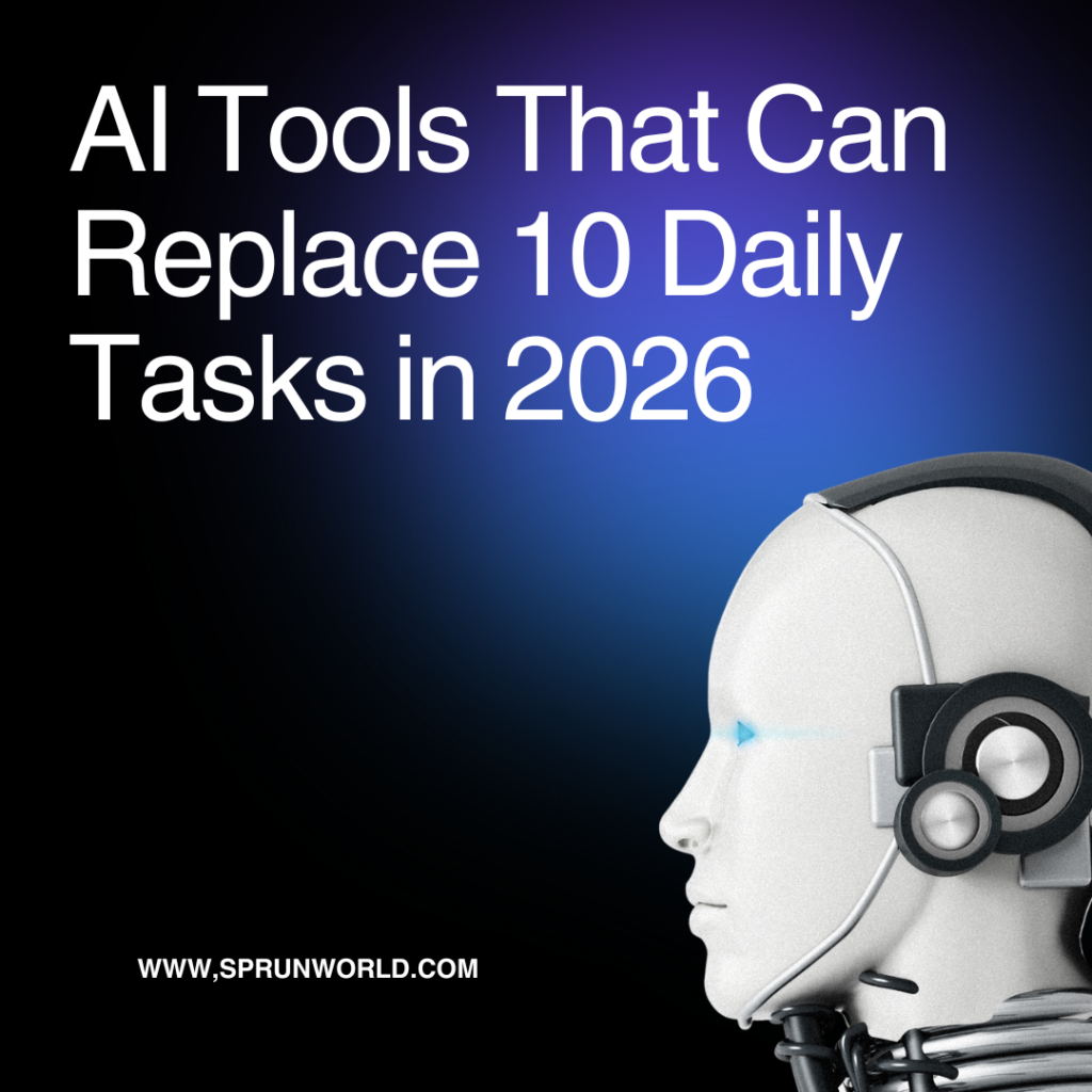 AI Tools That Can Replace 10 Daily Tasks in 2026 AI Tools That Can Replace 10 Daily Tasks in 2026