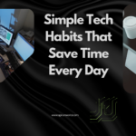 tech habits
