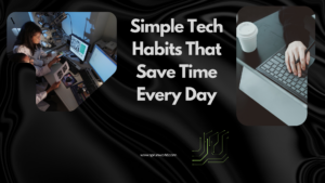 tech habits